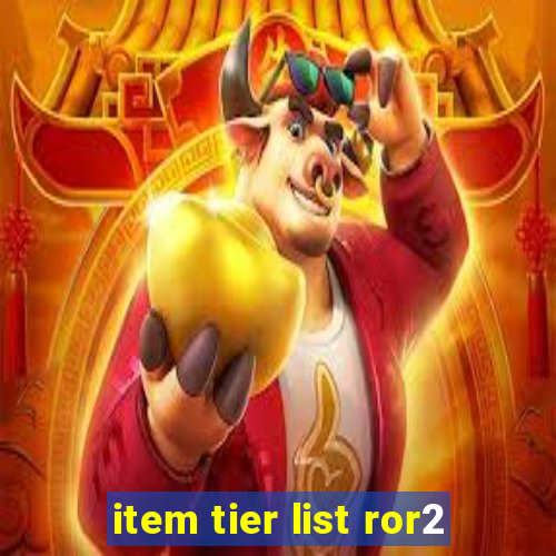 item tier list ror2